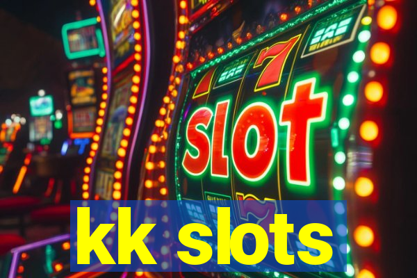 kk slots